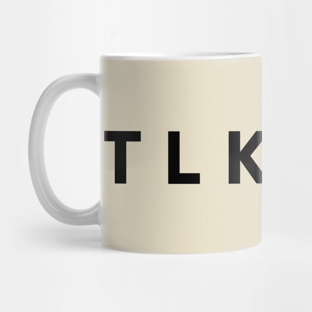 TLK GD Black Version by Talk Good Merch